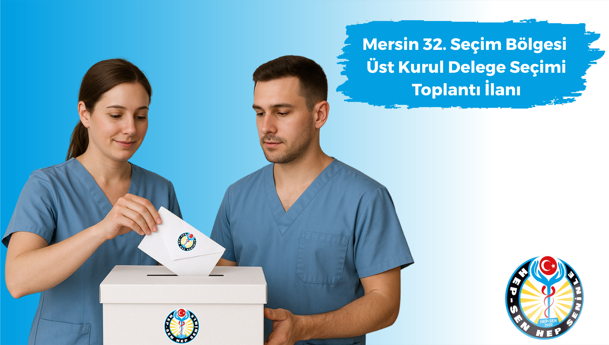 HEP-SEN 32. Seçim Bölgesi Mersin Üst Kurul Delege Seçim Toplantısı İlanı